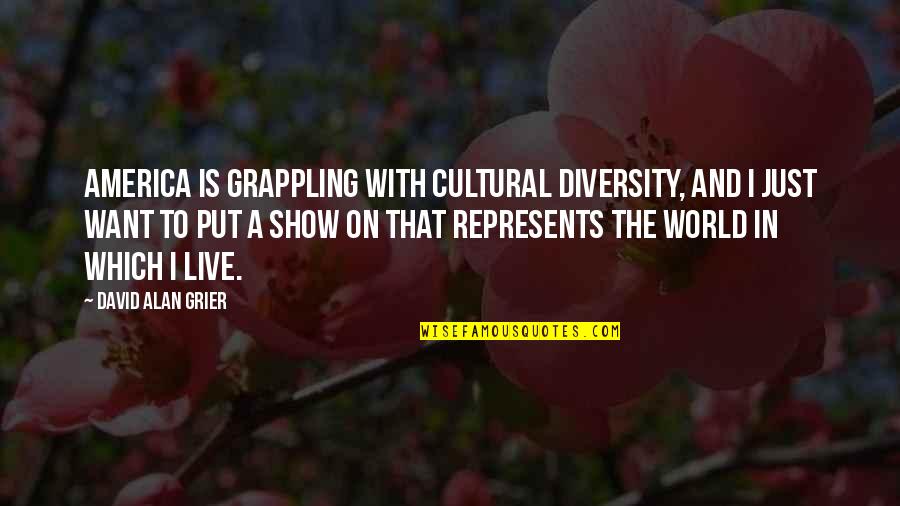 Nisku Ab Quotes By David Alan Grier: America is grappling with cultural diversity, and I Nisku Ab Quotes By David Alan Grier: America is grappling with cultural diversity, and I