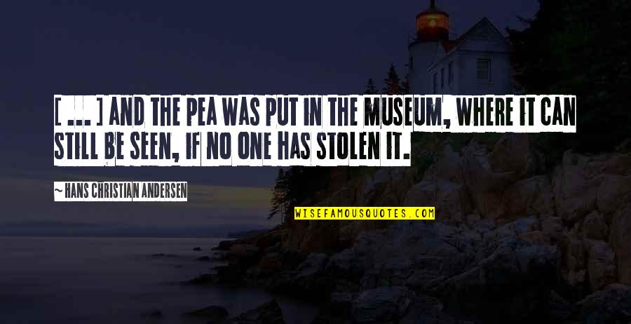Nissenbaum Md Quotes By Hans Christian Andersen: [ ... ] and the pea was put
