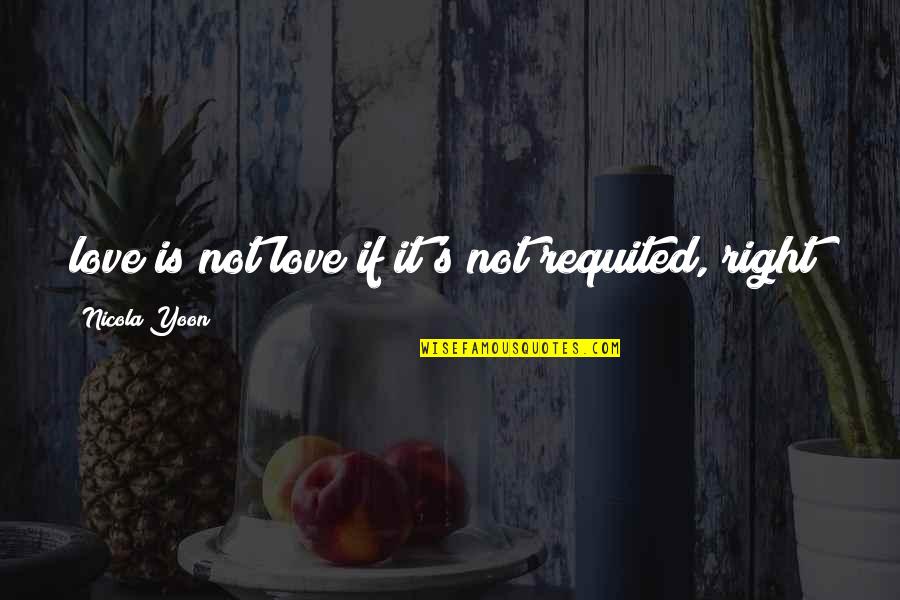Nite Nite Sleep Tight Images And Quotes By Nicola Yoon: love is not love if it's not requited, Nite Nite Sleep Tight Images And Quotes By Nicola Yoon: love is not love if it's not requited,