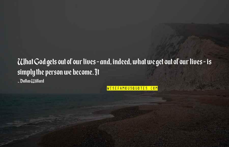 Nitidella Quotes By Dallas Willard: What God gets out of our lives - Nitidella Quotes By Dallas Willard: What God gets out of our lives -