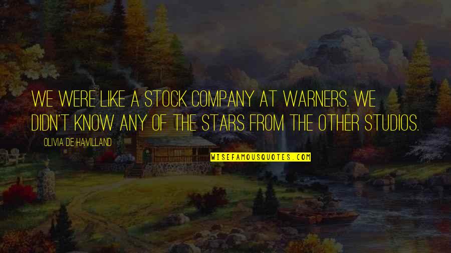 Nitpicking Synonym Quotes By Olivia De Havilland: We were like a stock company at Warners.