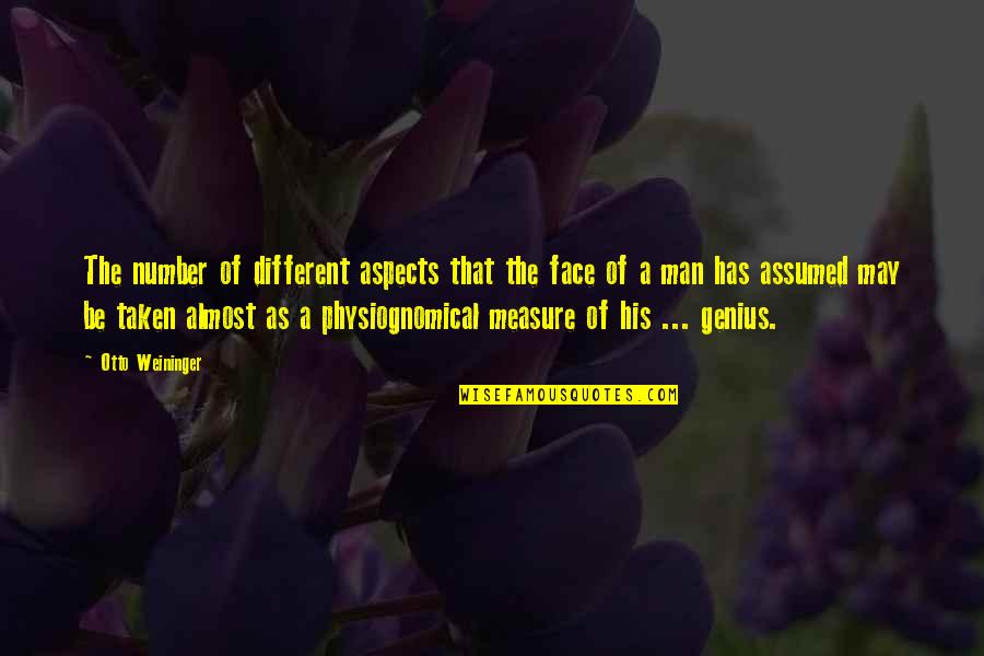 Nitraflex Quotes By Otto Weininger: The number of different aspects that the face Nitraflex Quotes By Otto Weininger: The number of different aspects that the face