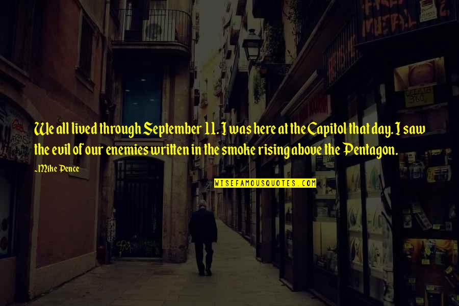 Nitrogenous Dye Quotes By Mike Pence: We all lived through September 11. I was Nitrogenous Dye Quotes By Mike Pence: We all lived through September 11. I was