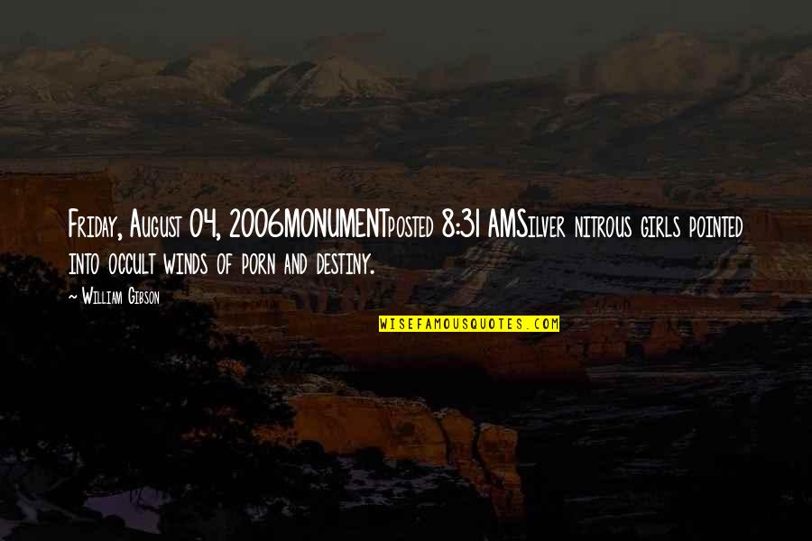 Nitrous Quotes By William Gibson: Friday, August 04, 2006MONUMENTposted 8:31 AMSilver nitrous girls Nitrous Quotes By William Gibson: Friday, August 04, 2006MONUMENTposted 8:31 AMSilver nitrous girls
