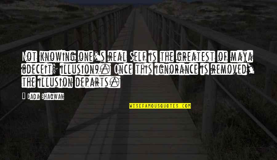 Nittis Hunters Quotes By Dada Bhagwan: Not knowing one's real Self is the greatest Nittis Hunters Quotes By Dada Bhagwan: Not knowing one's real Self is the greatest