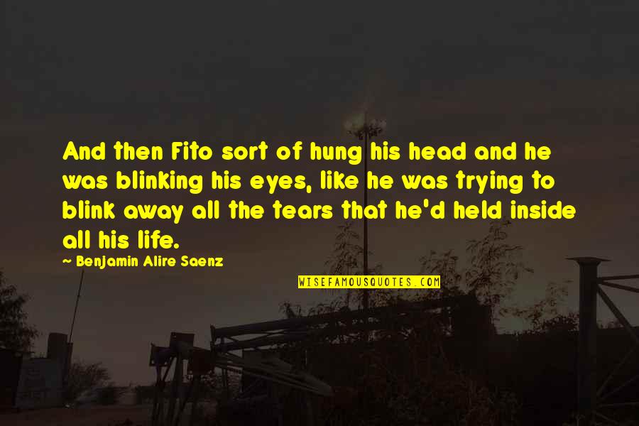 Nitza Pizza Quotes By Benjamin Alire Saenz: And then Fito sort of hung his head Nitza Pizza Quotes By Benjamin Alire Saenz: And then Fito sort of hung his head