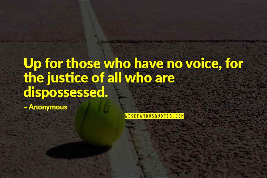 Nitzan Cohen Quotes By Anonymous: Up for those who have no voice, for