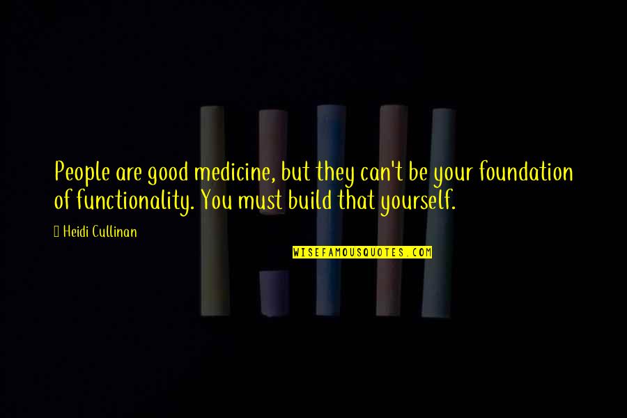 Niveaux En Quotes By Heidi Cullinan: People are good medicine, but they can't be