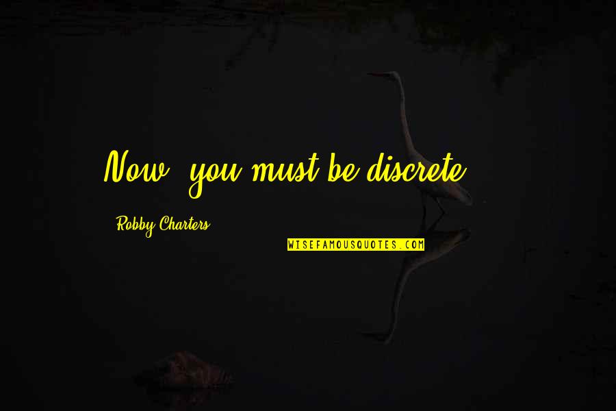 Nivin Pauly Height Quotes By Robby Charters: Now, you must be discrete ... Nivin Pauly Height Quotes By Robby Charters: Now, you must be discrete ...