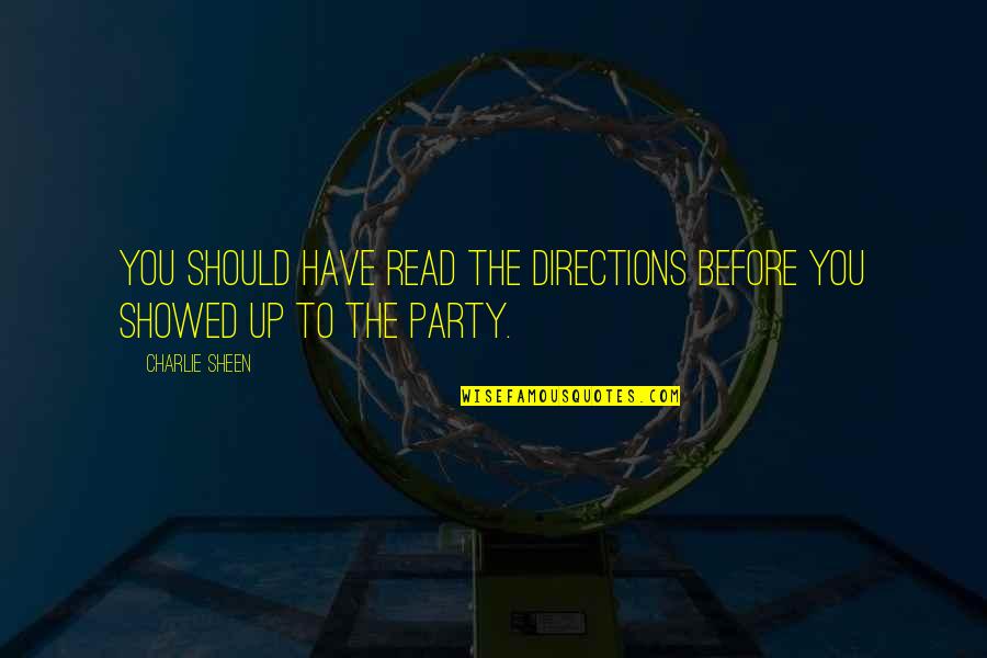 Nixon Impeachment Quotes By Charlie Sheen: You should have read the directions before you