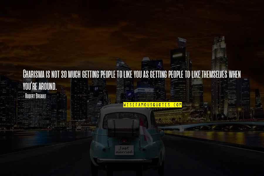 Njala University Sierra Leone Quotes By Robert Breault: Charisma is not so much getting people to Njala University Sierra Leone Quotes By Robert Breault: Charisma is not so much getting people to