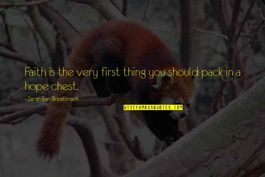 Njsga Quotes By Sarah Ban Breathnach: Faith is the very first thing you should Njsga Quotes By Sarah Ban Breathnach: Faith is the very first thing you should