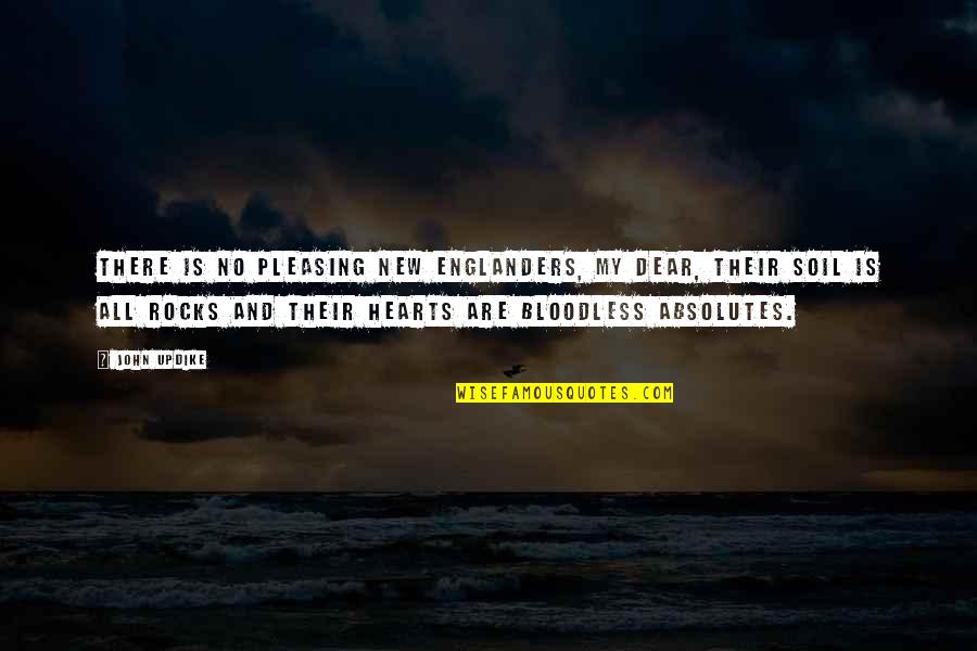 No Absolutes Quotes By John Updike: There is no pleasing New Englanders, my dear, No Absolutes Quotes By John Updike: There is no pleasing New Englanders, my dear,
