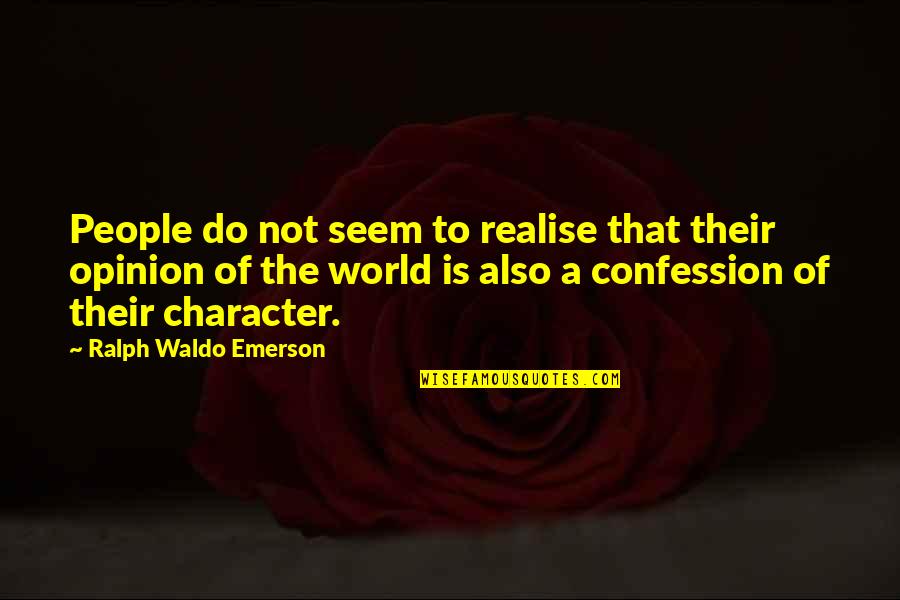 No Alkohol Quotes By Ralph Waldo Emerson: People do not seem to realise that their No Alkohol Quotes By Ralph Waldo Emerson: People do not seem to realise that their