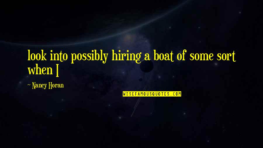 No Author In Apa Quotes By Nancy Horan: look into possibly hiring a boat of some No Author In Apa Quotes By Nancy Horan: look into possibly hiring a boat of some