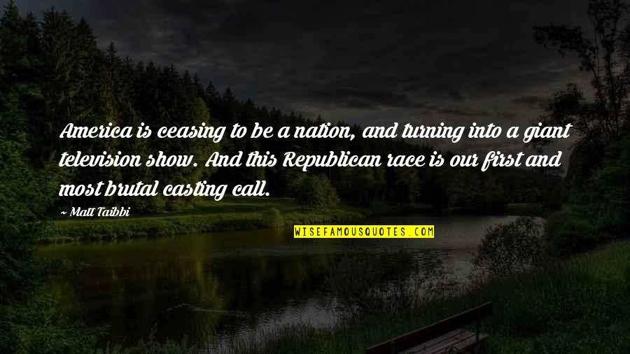 No Call No Show Quotes By Matt Taibbi: America is ceasing to be a nation, and