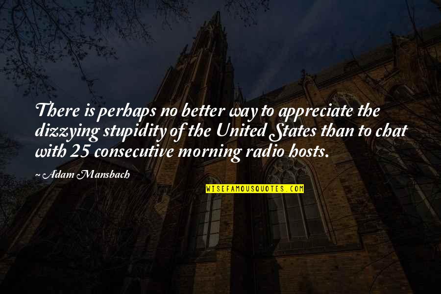 No Chat Quotes By Adam Mansbach: There is perhaps no better way to appreciate No Chat Quotes By Adam Mansbach: There is perhaps no better way to appreciate