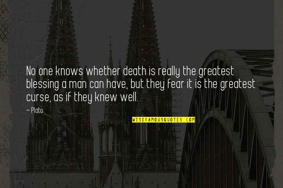 No Death No Fear Quotes By Plato: No one knows whether death is really the