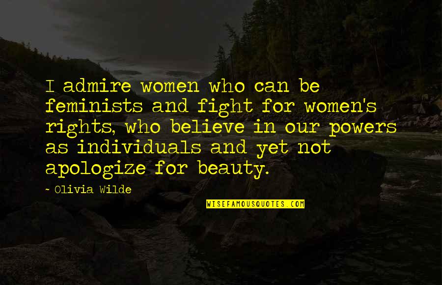 No Designation In Hindi Quotes By Olivia Wilde: I admire women who can be feminists and