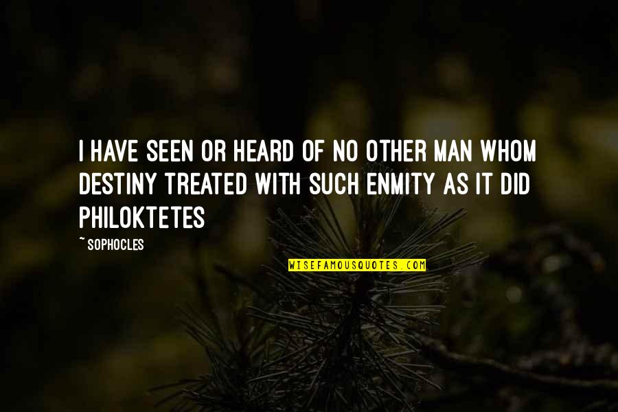 No Destiny Quotes By Sophocles: I have seen or heard of no other No Destiny Quotes By Sophocles: I have seen or heard of no other