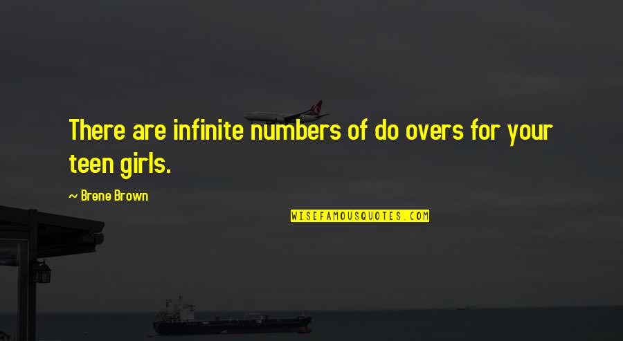 No Do Overs Quotes By Brene Brown: There are infinite numbers of do overs for