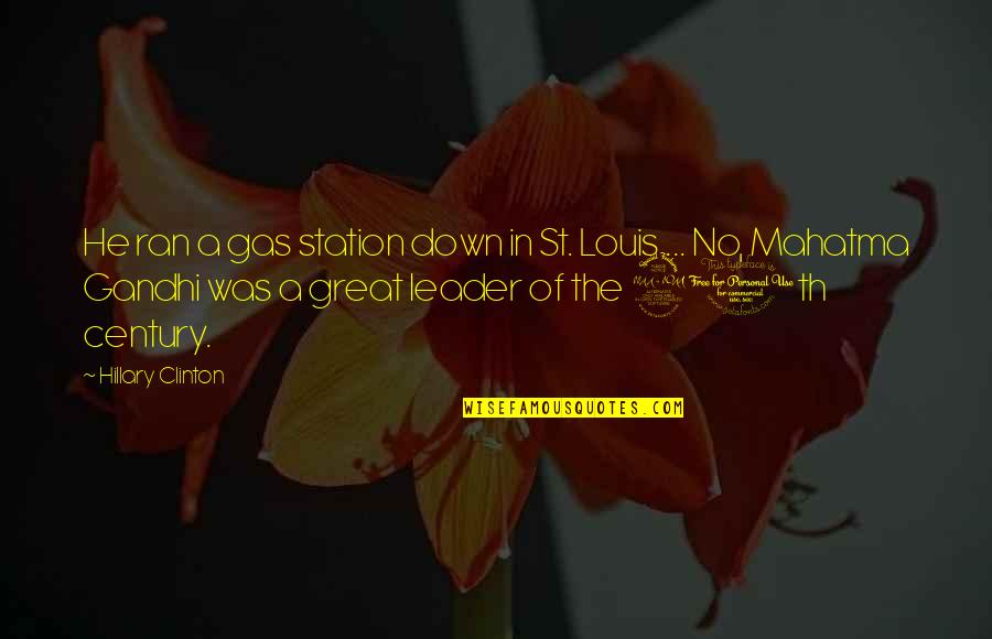 No Gas Quotes By Hillary Clinton: He ran a gas station down in St.