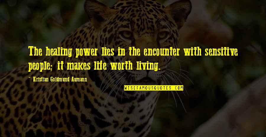No Gods No Masters Quote Quotes By Kristian Goldmund Aumann: The healing power lies in the encounter with No Gods No Masters Quote Quotes By Kristian Goldmund Aumann: The healing power lies in the encounter with