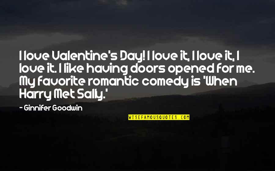 No Having A Valentine Quotes By Ginnifer Goodwin: I love Valentine's Day! I love it, I