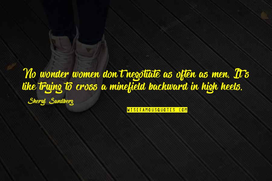 No High Heels Quotes By Sheryl Sandberg: No wonder women don't negotiate as often as No High Heels Quotes By Sheryl Sandberg: No wonder women don't negotiate as often as