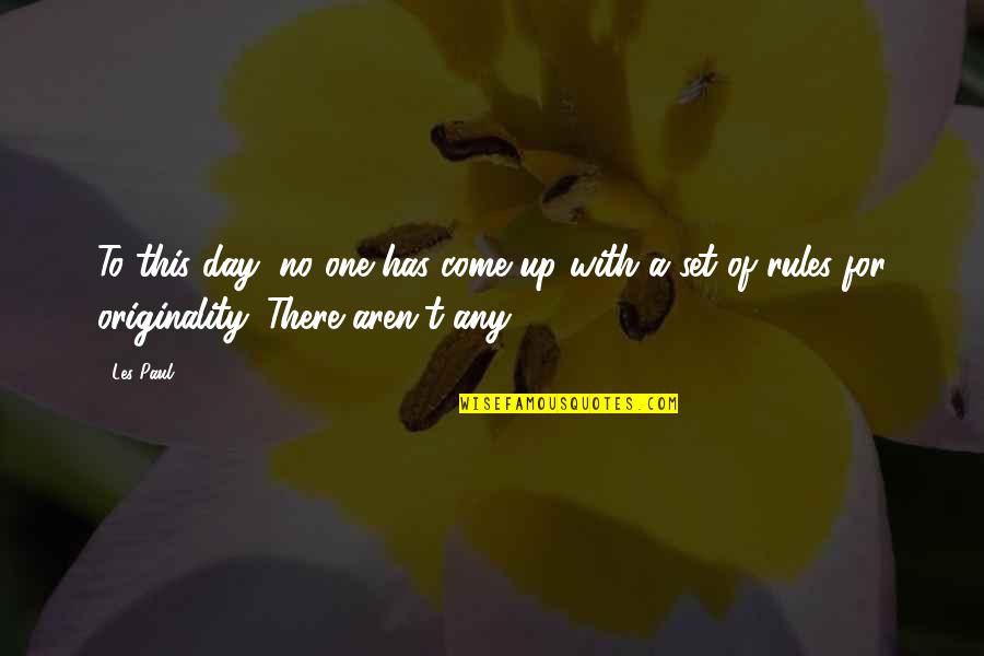No Inspirational Quotes By Les Paul: To this day, no one has come up