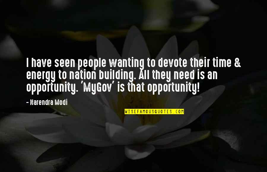 No Juzgues Quotes By Narendra Modi: I have seen people wanting to devote their No Juzgues Quotes By Narendra Modi: I have seen people wanting to devote their
