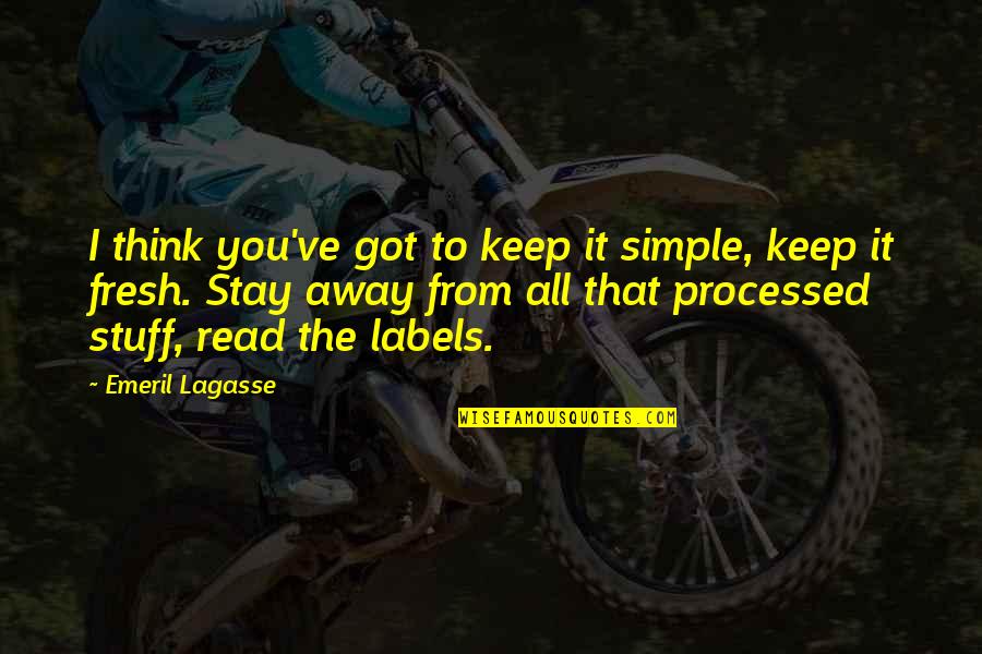 No Man Can Make You Happy Quotes By Emeril Lagasse: I think you've got to keep it simple,