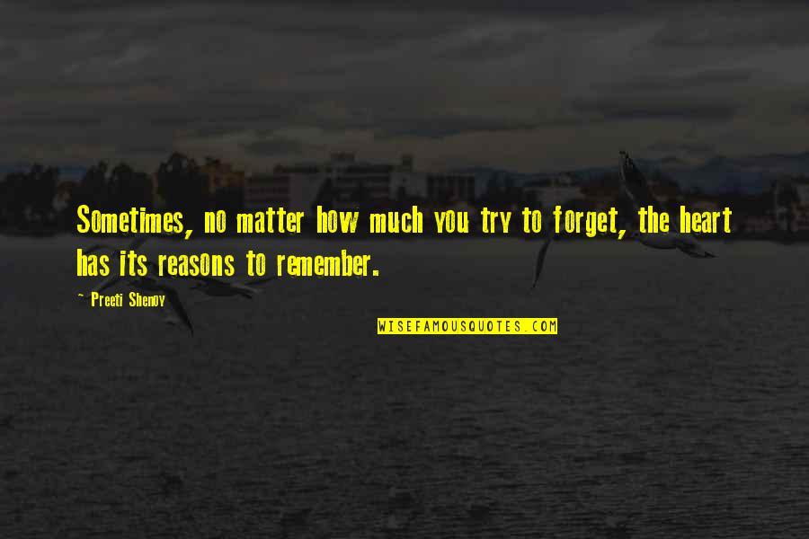 No Matter How Much You Try Quotes By Preeti Shenoy: Sometimes, no matter how much you try to