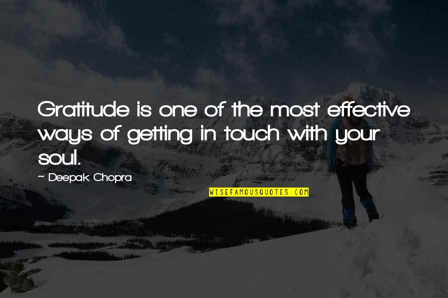 No One Getting In Your Way Quotes By Deepak Chopra: Gratitude is one of the most effective ways