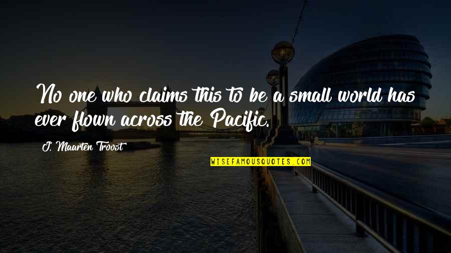 No One Has Ever Quotes By J. Maarten Troost: No one who claims this to be a No One Has Ever Quotes By J. Maarten Troost: No one who claims this to be a