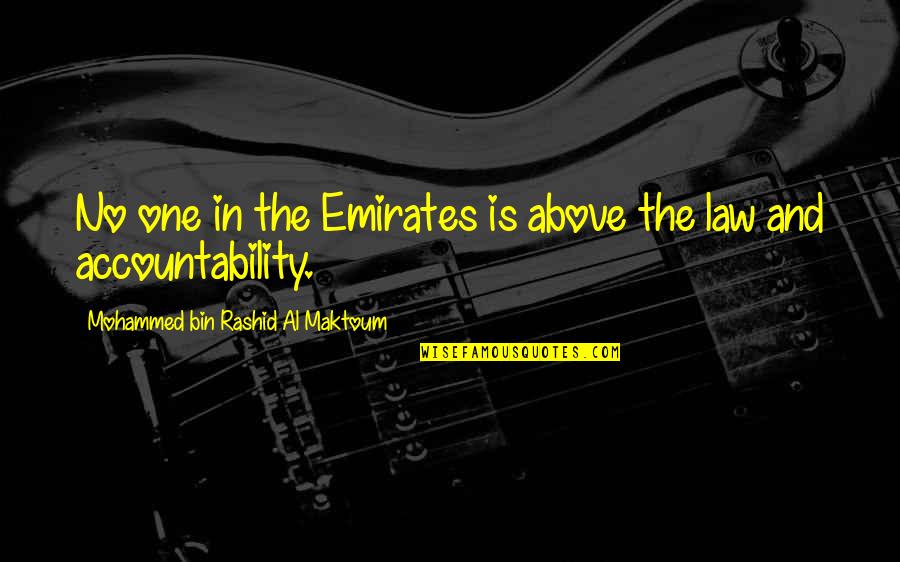 No One Is Above The Law Quotes By Mohammed Bin Rashid Al Maktoum: No one in the Emirates is above the