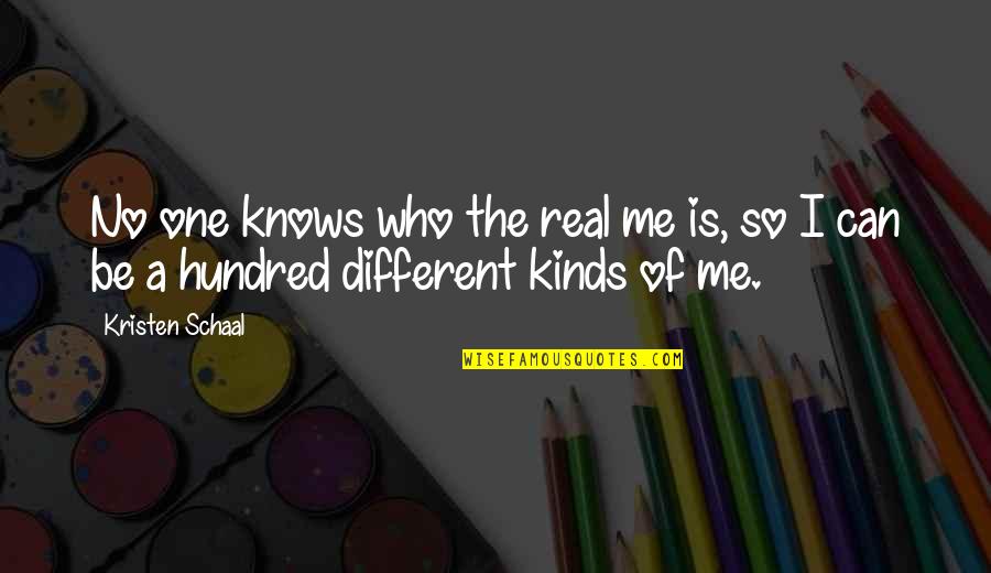 No One Really Knows Me Quotes By Kristen Schaal: No one knows who the real me is,