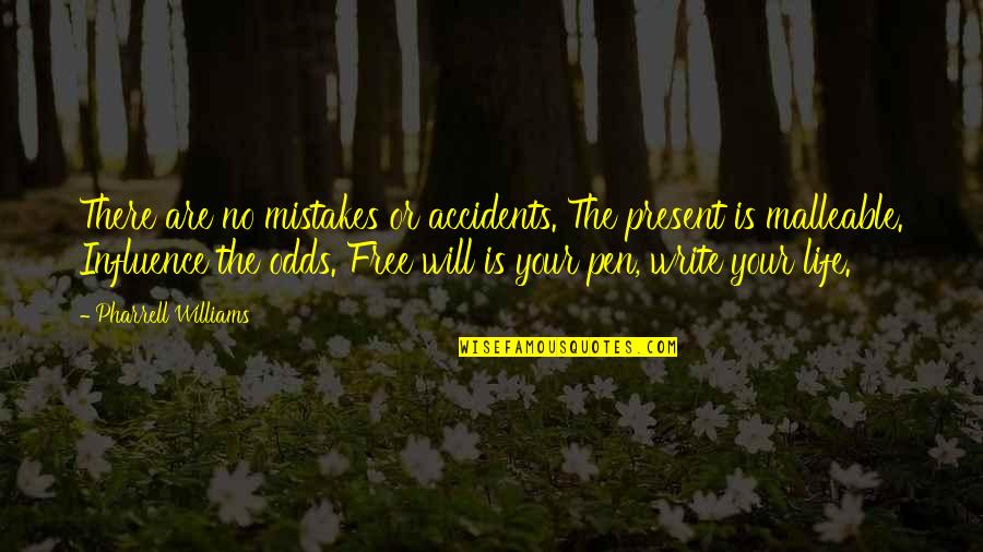 No Present Quotes By Pharrell Williams: There are no mistakes or accidents. The present