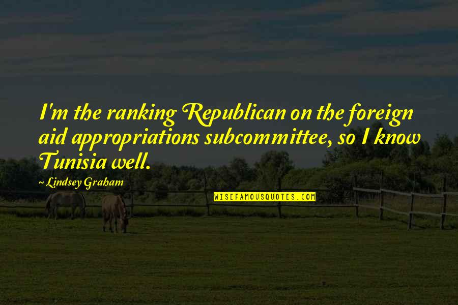 No Ranking Quotes By Lindsey Graham: I'm the ranking Republican on the foreign aid No Ranking Quotes By Lindsey Graham: I'm the ranking Republican on the foreign aid
