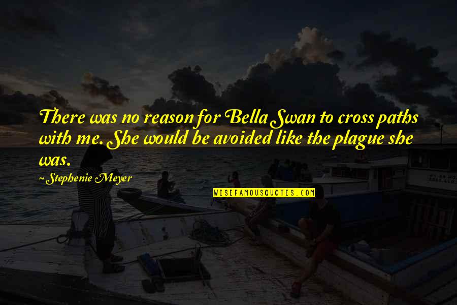 No Reason To Love Quotes By Stephenie Meyer: There was no reason for Bella Swan to No Reason To Love Quotes By Stephenie Meyer: There was no reason for Bella Swan to