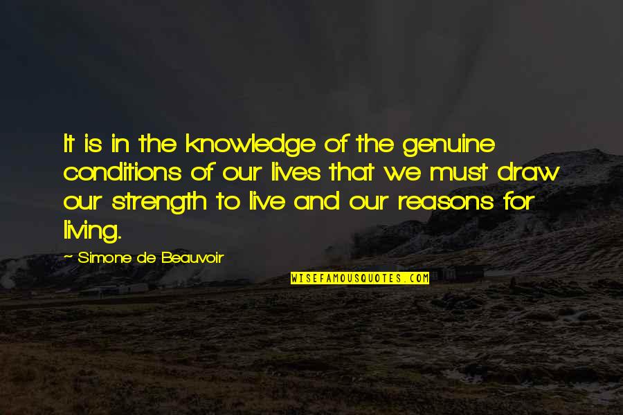 No Reasons To Live Quotes By Simone De Beauvoir: It is in the knowledge of the genuine