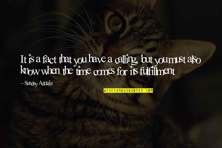 No Te Olvidare Quotes By Sunday Adelaja: It is a fact that you have a No Te Olvidare Quotes By Sunday Adelaja: It is a fact that you have a