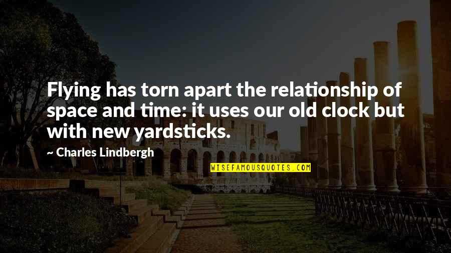 No Time In Relationship Quotes By Charles Lindbergh: Flying has torn apart the relationship of space No Time In Relationship Quotes By Charles Lindbergh: Flying has torn apart the relationship of space