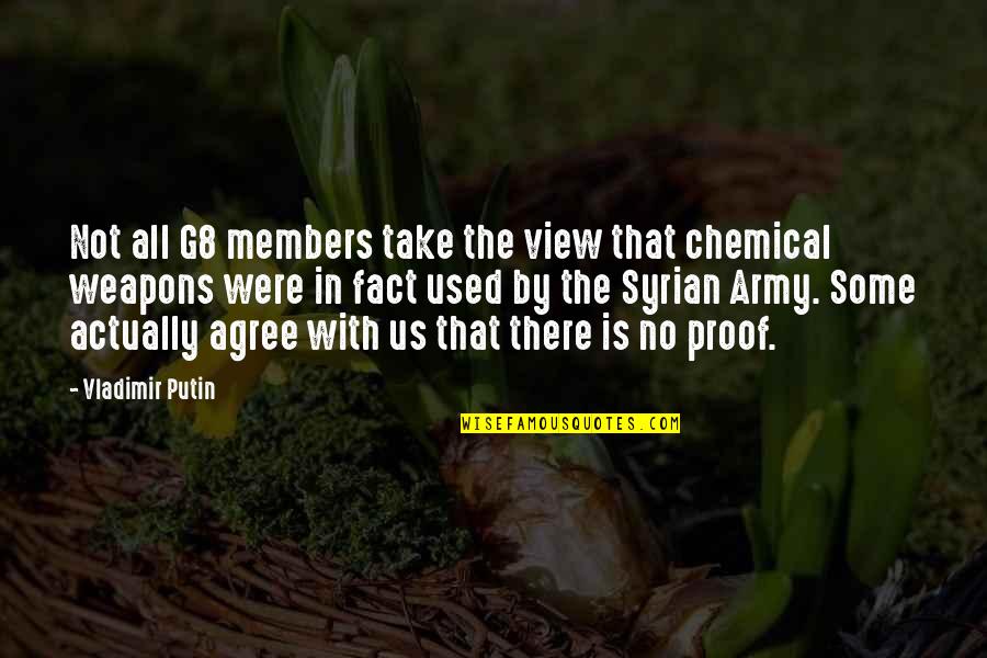 No Weapons Quotes By Vladimir Putin: Not all G8 members take the view that