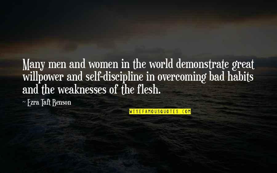 No Willpower Quotes By Ezra Taft Benson: Many men and women in the world demonstrate