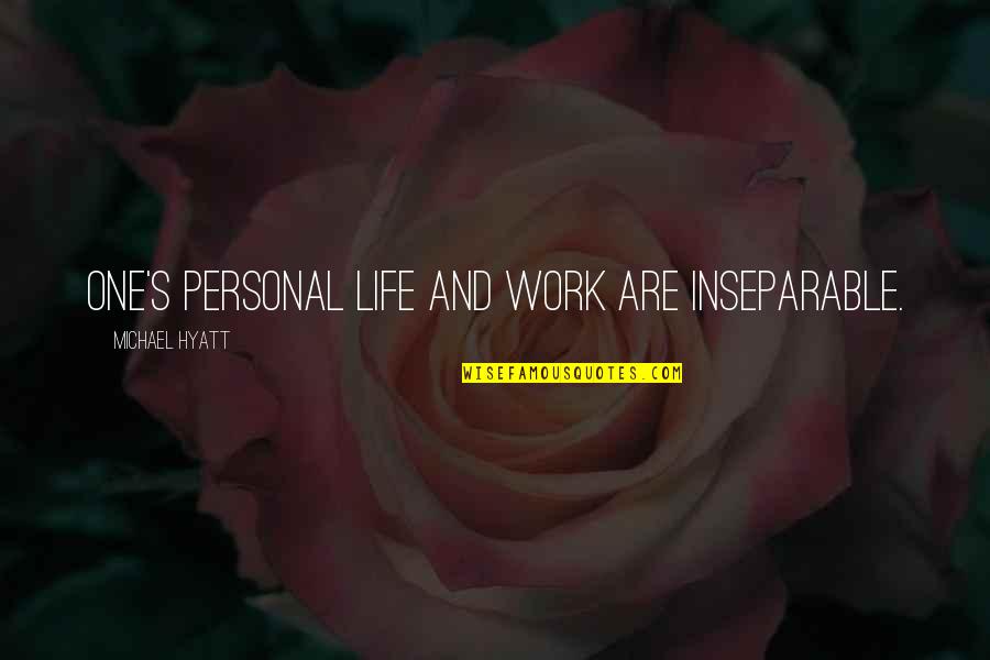 No Work Life Balance Quotes By Michael Hyatt: One's personal life and work are inseparable. No Work Life Balance Quotes By Michael Hyatt: One's personal life and work are inseparable.