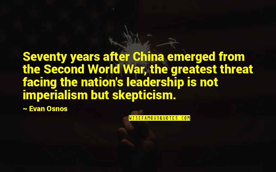Nobody Having Your Back Quotes By Evan Osnos: Seventy years after China emerged from the Second