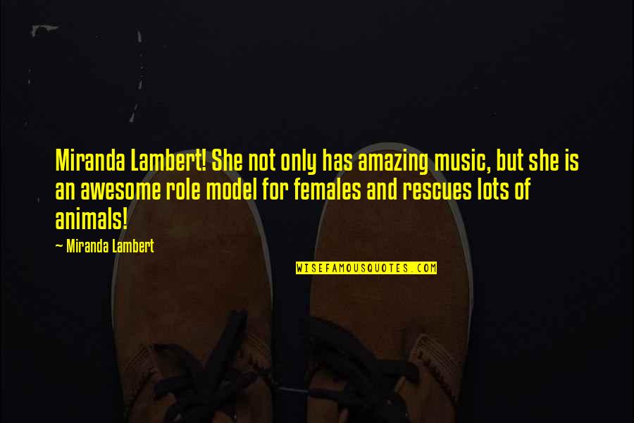 Nobuo Quotes By Miranda Lambert: Miranda Lambert! She not only has amazing music,