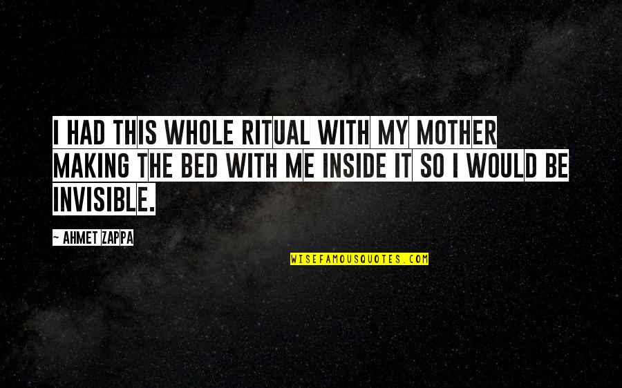 Nobushi Art Quotes By Ahmet Zappa: I had this whole ritual with my mother Nobushi Art Quotes By Ahmet Zappa: I had this whole ritual with my mother