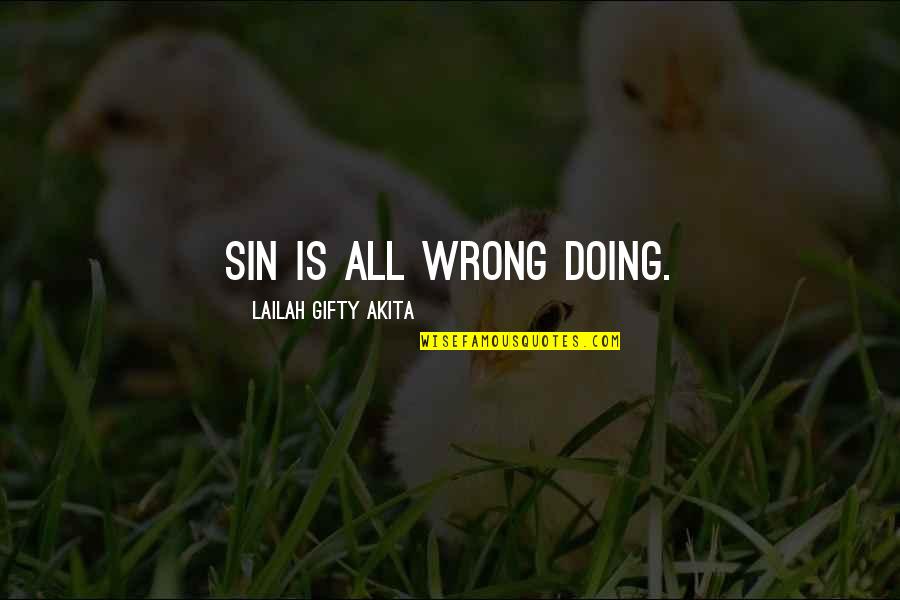 Nociceptors Respond Quotes By Lailah Gifty Akita: Sin is all wrong doing. Nociceptors Respond Quotes By Lailah Gifty Akita: Sin is all wrong doing.